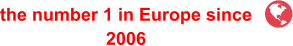 the number 1 in Europe since 2006   