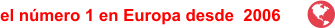 el número 1 en Europa desde  2006  