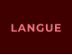 LANGUE