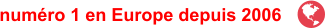 numéro 1 en Europe depuis 2006              