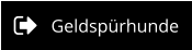 Geldspürhunde