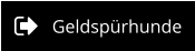 Geldspürhunde