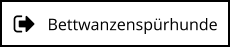 Bettwanzenspürhunde